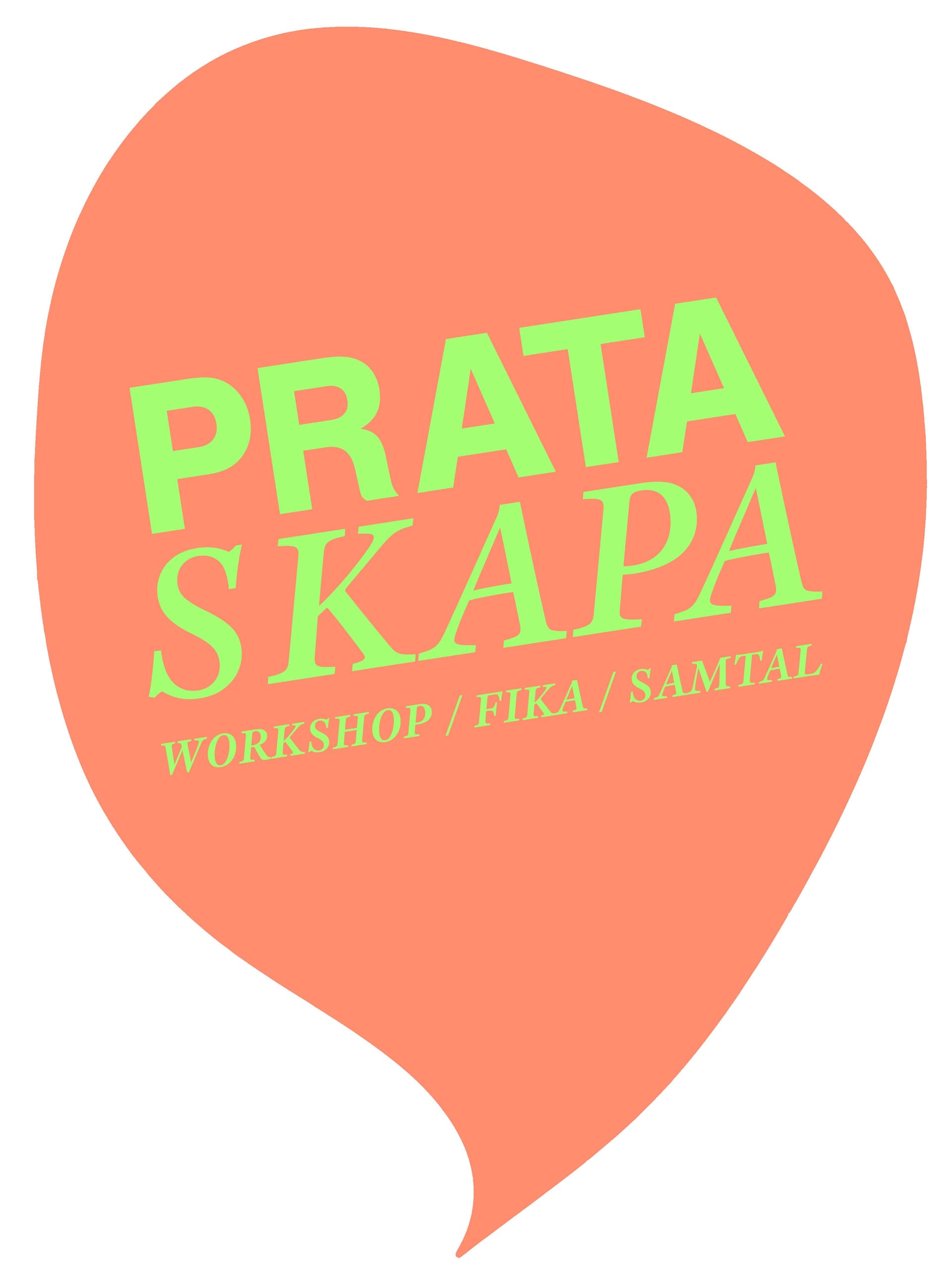Orange pratbubbla med texten "Prata/Skapa - Workshop / Fika / Samtal"