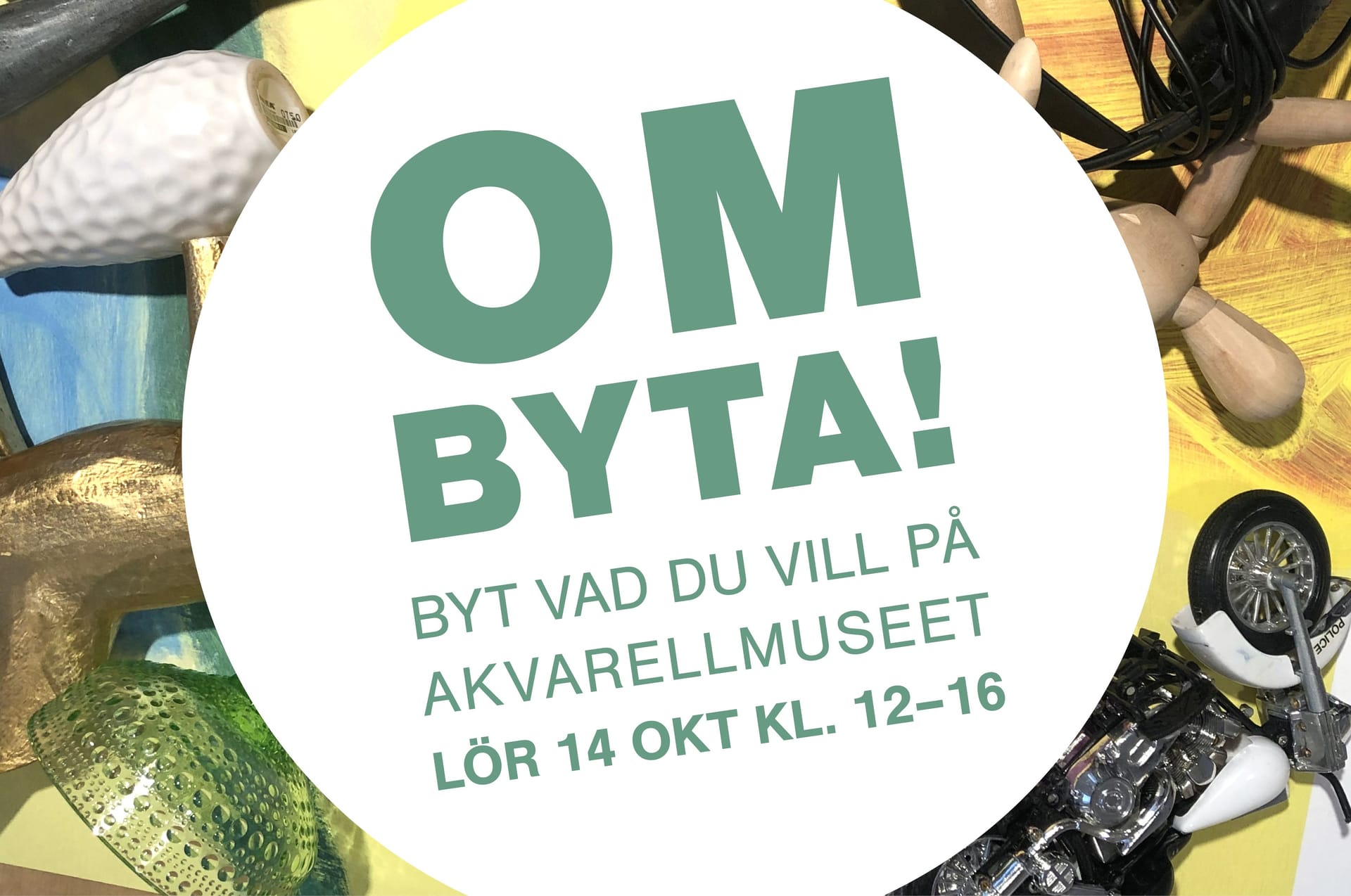 Text in Swedish: OmByta - Trade whatever you want at Akvarellmuseet 14 October